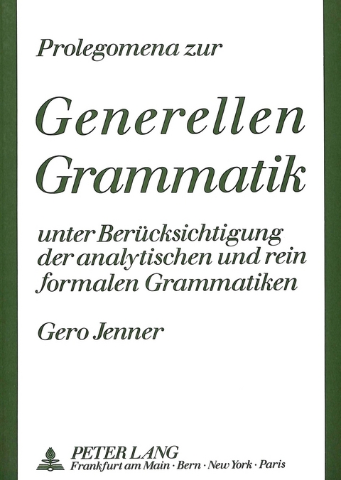 Prolegomena zur Generellen Grammatik - Gero Jenner