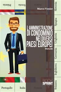 L'amministrazione di condominio nei diversi paesi europei - Marco Venier