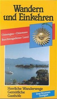 Chiemgau - Chiemsee, Berchtesgadener Land, Wendelstein - 