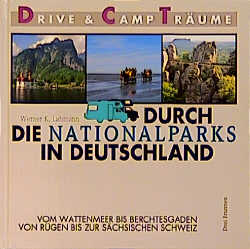 Durch die Nationalparks in Deutschland - Werner K Lahmann