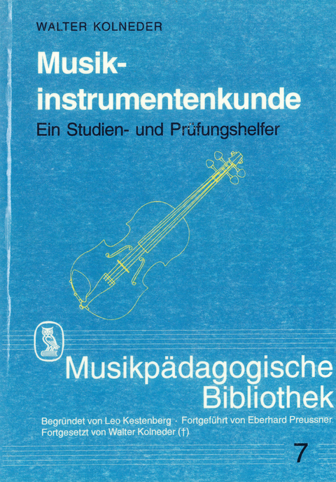 Musikinstrumentenkunde - Walter Kolneder