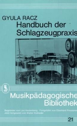 Handbuch der Schlagzeugpraxis - Gyula Racz