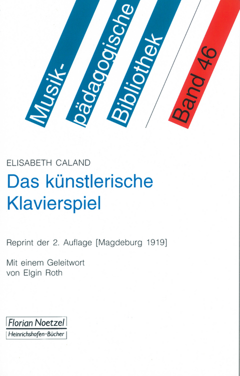 Das künstlerische Klavierspiel - Elisabeth Caland