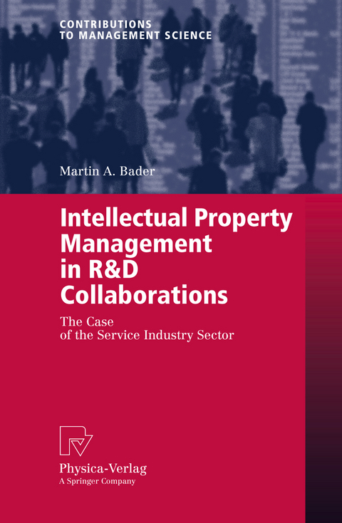 Intellectual Property Management in R&D Collaborations - Martin A. Bader