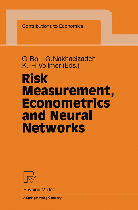 Risk Measurement, Econometrics and Neural Networks - 