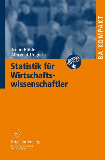 Statistik für Wirtschaftswissenschaftler - Irene Rößler, Albrecht Ungerer