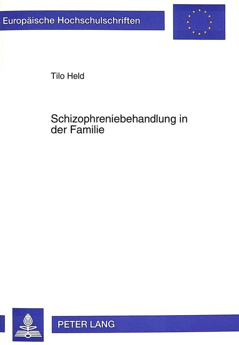 Schizophreniebehandlung in der Familie - Tilo Held