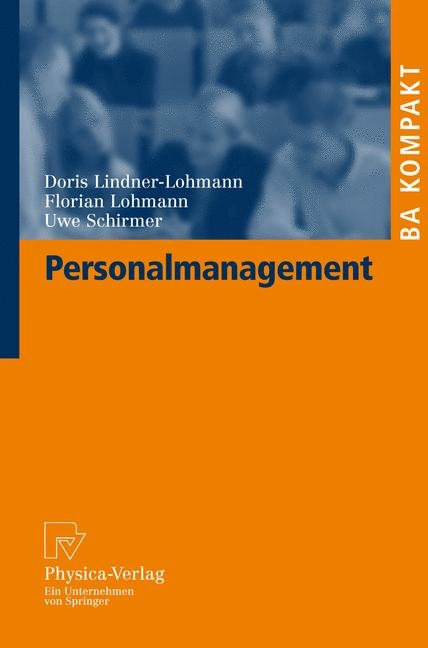 Personalmanagement - Doris Lindner-Lohmann, Florian Lohmann, Uwe Schirmer