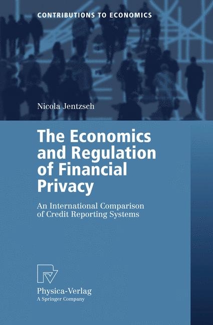 The Economics and Regulation of Financial Privacy - Nicola Jentzsch