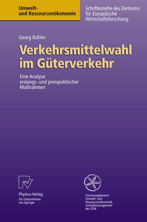 Verkehrsmittelwahl im Güterverkehr - Georg Bühler