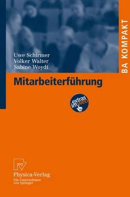 Mitarbeiterführung - Uwe Schirmer, Volker Walter, Sabine Woydt