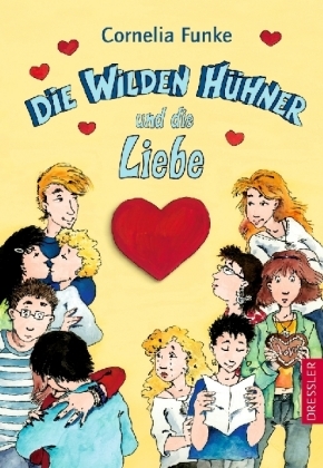 Die Wilden Hühner / Die Wilden Hühner und die Liebe - Cornelia Funke