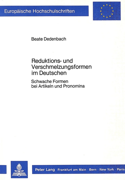 Reduktions- und Verschmelzungsformen im Deutschen - Beate Dedenbach