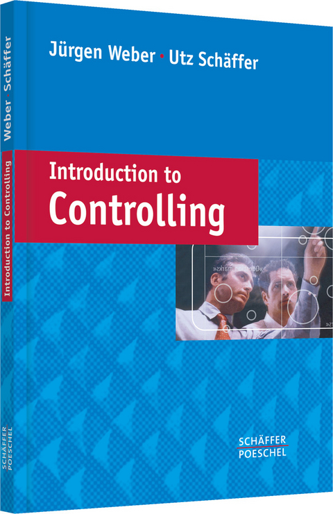 Introduction to Controlling - Jürgen Weber, Utz Schäffer