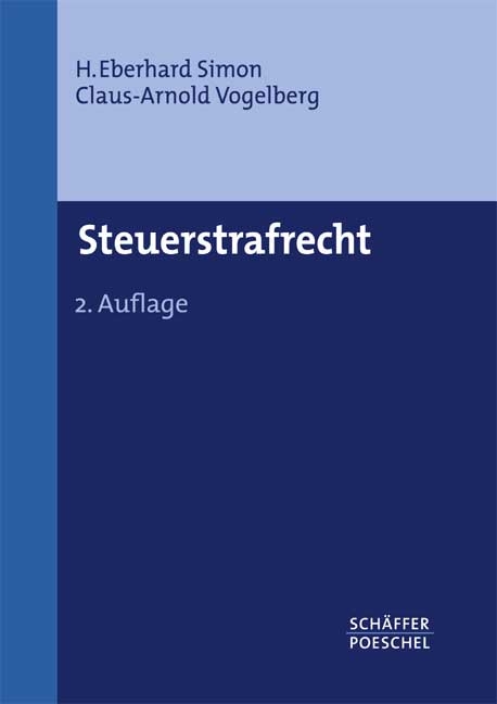 Steuerstrafrecht - H. Eberhard Simon, Claus-Arnold Vogelberg