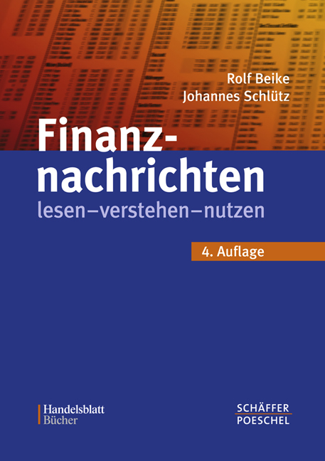 Finanznachrichten lesen - verstehen - nutzen - Rolf Beike, Johannes Schlütz