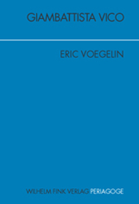 Giambattista Vico - La Scienza Nuova - Eric Voegelin