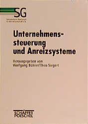 Unternehmenssteuerung und Anreizsysteme - 