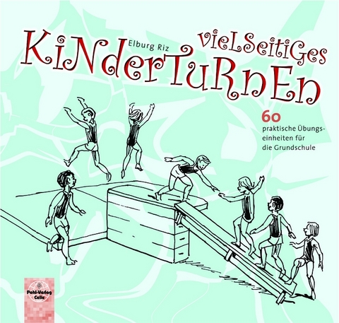 Vielseitiges Kinderturnen - Elburg Riz