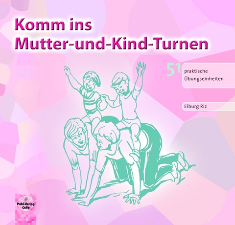 Komm ins Mutter-und-Kind-Turnen - Elburg Riz