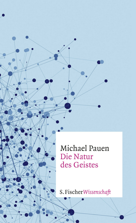 Die Natur des Geistes - Michael Pauen