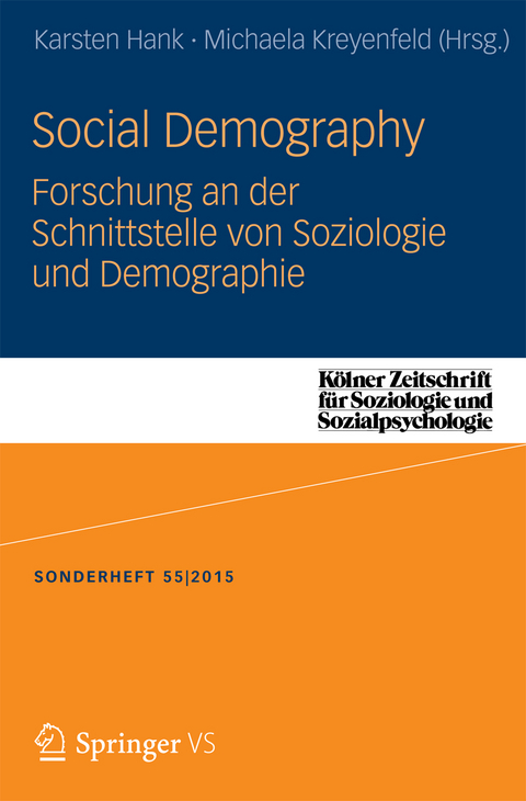 Social Demography - Forschung an der Schnittstelle von Soziologie und Demographie - 