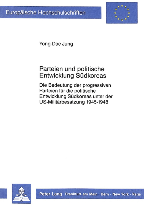 Parteien und politische Entwicklung Südkoreas - Yonga-Dae Jung