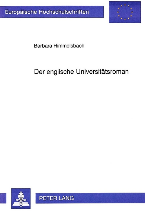 Der englische Universitätsroman - Barbara Himmelsbach