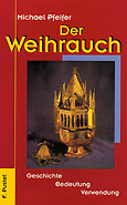 Der Weihrauch - Michael Pfeifer