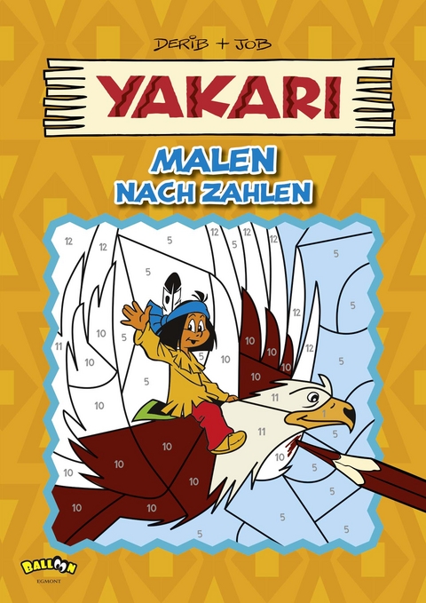 Yakari - Malen nach Zahlen -  Dérib,  Job