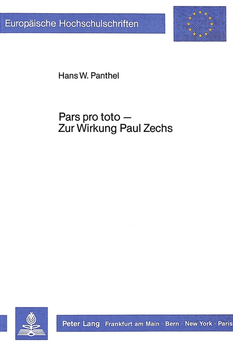 Pars pro toto - Zur Wirkung Paul Zechs - Hans W. Panthel