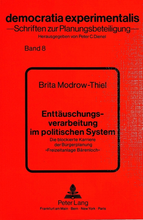 Enttäuschungsverarbeitung im politischen System - Brita Modrow-Thiel