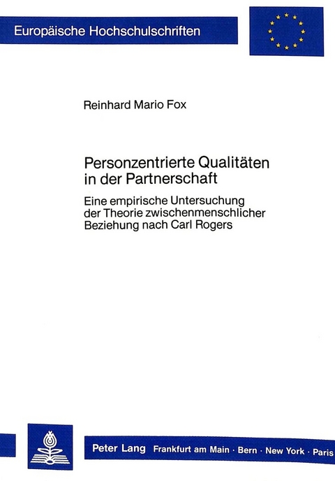 Personzentrierte Qualitäten in der Partnerschaft - Reinhard Mario Fox