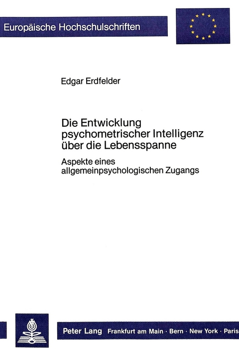 Die Entwicklung psychometrischer Intelligenz über die Lebensspanne - Edgar Erdfelder