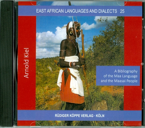 A Bibliography of the Maa Language and the Maasai People - Arnold Kiel