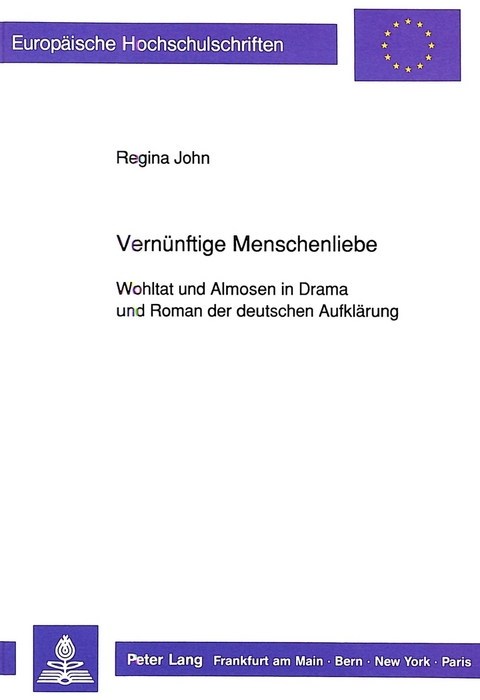 Vernünftige Menschenliebe - Regina John