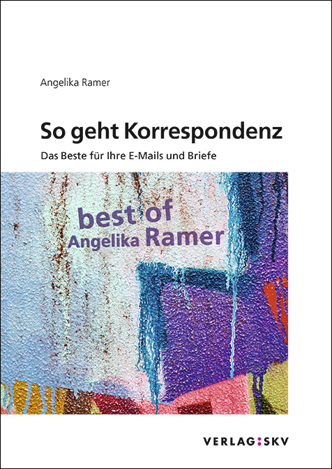 So geht Korrespondenz - Angelika Ramer