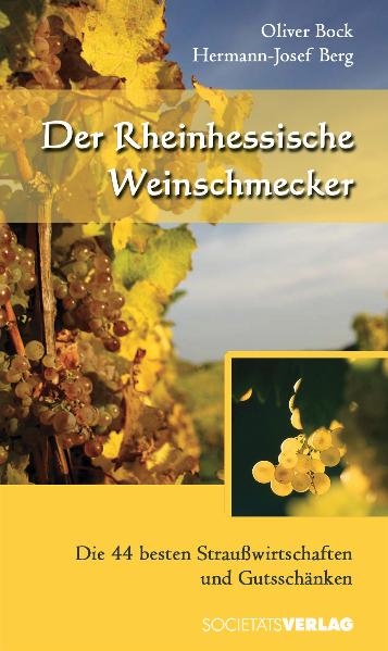 Der Rheinhessische Weinschmecker - Oliver Bock, Hermann J Berg