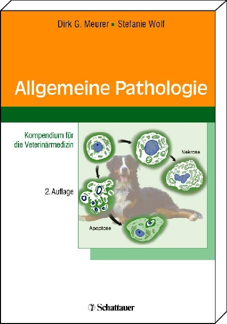 Allgemeine Pathologie - Dirk G. Meurer, Stefanie Wolf