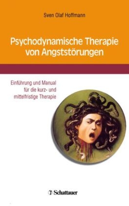 Psychodynamische Therapie von Angststörungen - Sven O Hoffmann