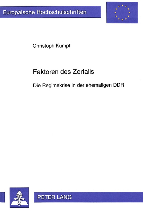 Faktoren des Zerfalls - Christoph Kumpf