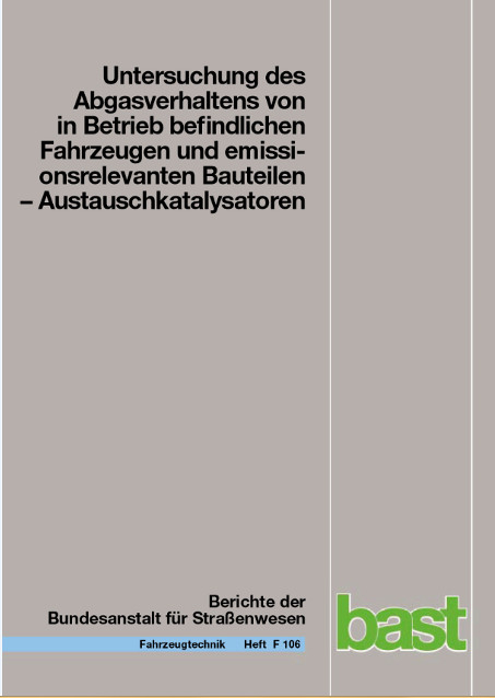 Untersuchung des Abgasverhaltens von in Betrieb befindlichen Fahrzeugen und emissionsrelevanten Bauteilen - Ralf Johannsen, Helge Schmidt