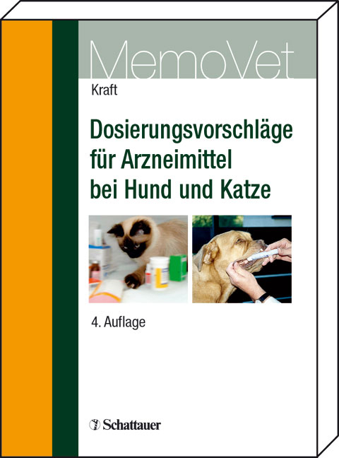 Dosierungsvorschläge für Arzneimittel bei Hund und Katze - Wilfried Kraft