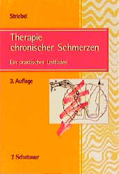 Therapie chronischer Schmerzen - Hans W Striebel, Gerda Frank, Walter Philippi, Susanne Toussaint, Axel Fischer, Andreas Kopf, Winfried Meissner