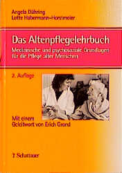 Das Altenpflegelehrbuch - Angela Dühring, Lotte Habermann-Horstmeier