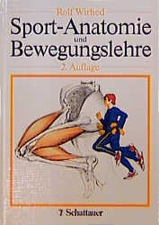 Sport-Anatomie und Bewegungslehre - Rolf Wirhed