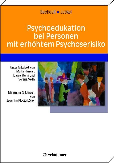 Psychoedukation bei Personen mit erhöhtem Psychoserisiko - 