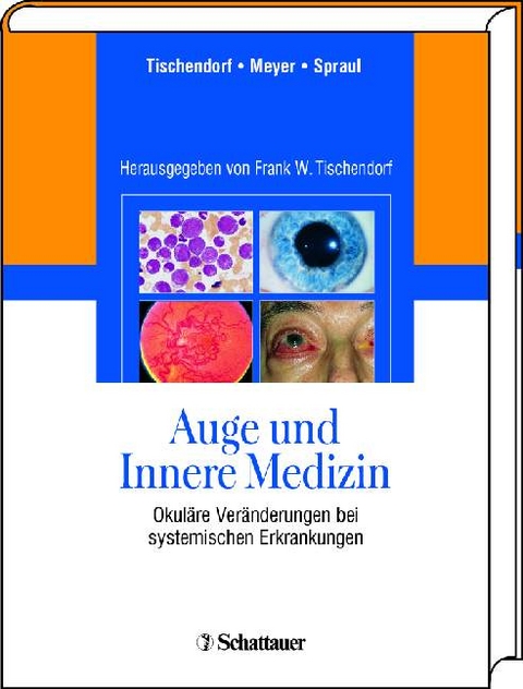 Auge und Innere Medizin - Carsten Meyer, Christoph W. Spraul