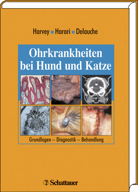 Ohrkrankheiten bei Hund und Katze - Richard G Harvey, Joseph Harari, Agnès J Delauche