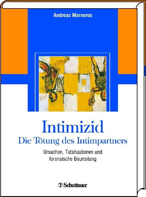 Intimizid - Die Tötung des Intimpartners - Andreas Marneros